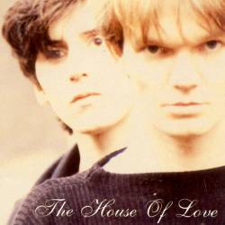 The House Of Love : The House Of Love (1988)